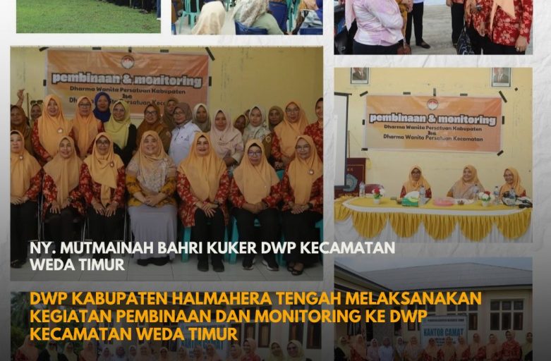 DWP KABUPATEN HALMAHERA TENGAH GELAR PEMBINAAN DAN MONITORING KE DWP KECAMATAN WEDA TIMUR