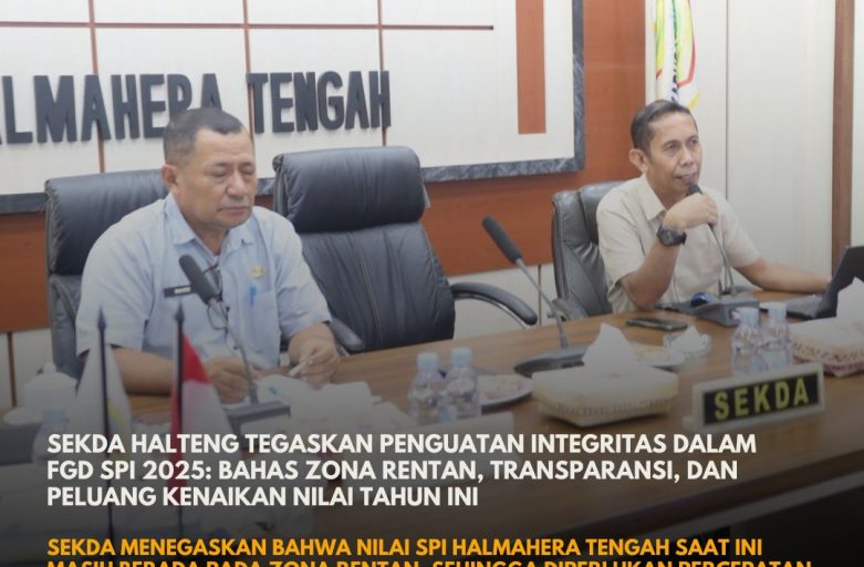 SEKDA HALTENG TEGASKAN PENGUATAN INTEGRITAS DALAM FGD SPI 2025: BAHAS ZONA RENTAN, TRANSPARANSI, DAN PELUANG KENAIKAN NILAI TAHUN INI