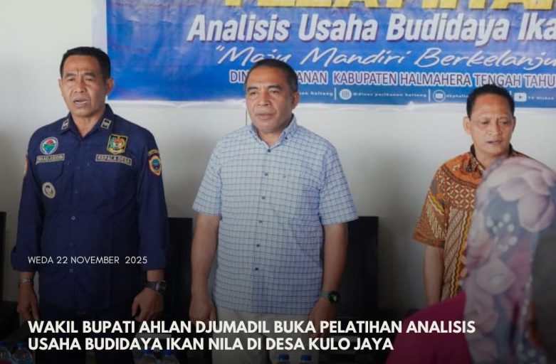 WAKIL BUPATI AHLAN DJUMADIL BUKA PELATIHAN ANALISIS USAHA BUDIDAYA IKAN NILA DI DESA KULO JAYA