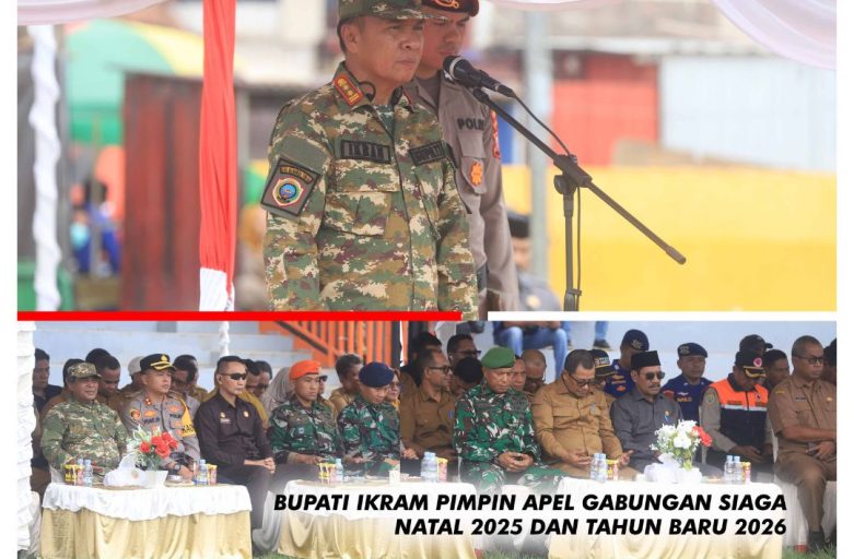 BUPATI IKRAM PIMPIN APEL GABUNGAN SIAGA NATAL 2025 DAN TAHUN BARU 2026