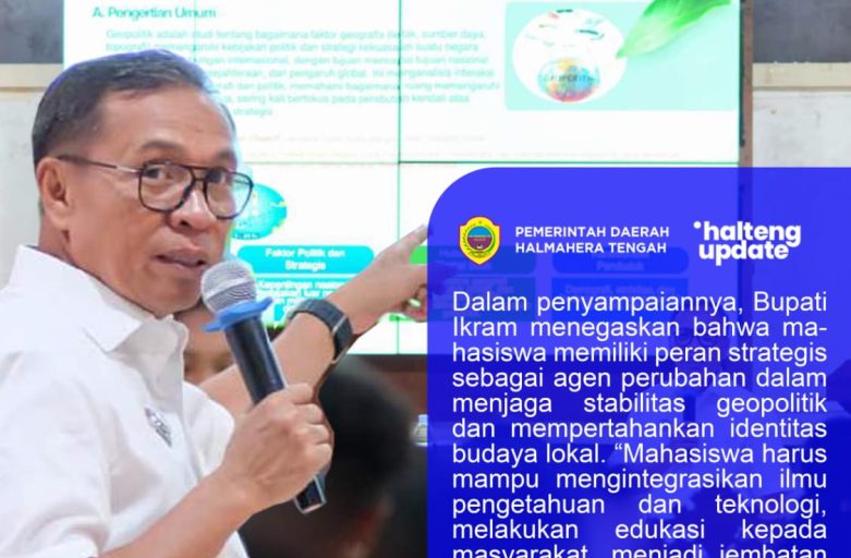 BUPATI HALTENG ISI KULIAH UMUM GEOPOLITIK DAN KEBUDAYAAN LOKAL DI UNIVERSITAS KHAIRUN TERNATE