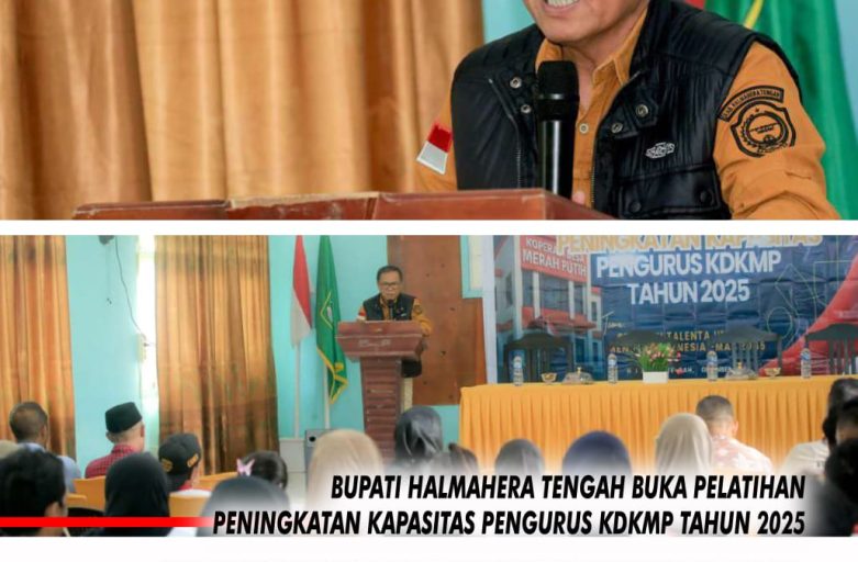 BUPATI HALMAHERA TENGAH BUKA PELATIHAN PENINGKATAN KAPASITAS PENGURUS KDKMP TAHUN 2025