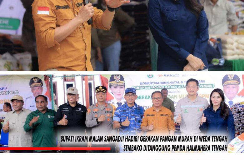 BUPATI IKRAM MALAN SANGADJI HADIRI GERAKAN PANGAN MURAH DI WEDA TENGAH, SEMBAKO DITANGGUNG PEMDA HALMAHERA TENGAH