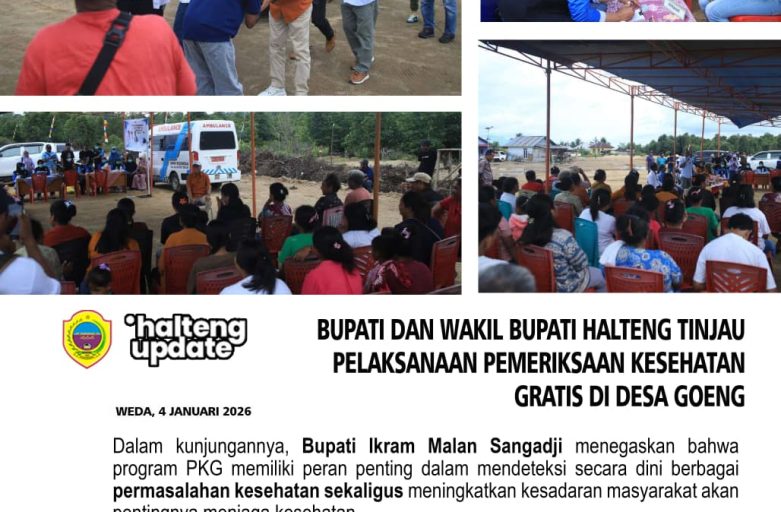BUPATI DAN WAKIL BUPATI HALTENG TINJAU PELAKSANAAN PEMERIKSAAN KESEHATAN GRATIS DI DESA GOENG