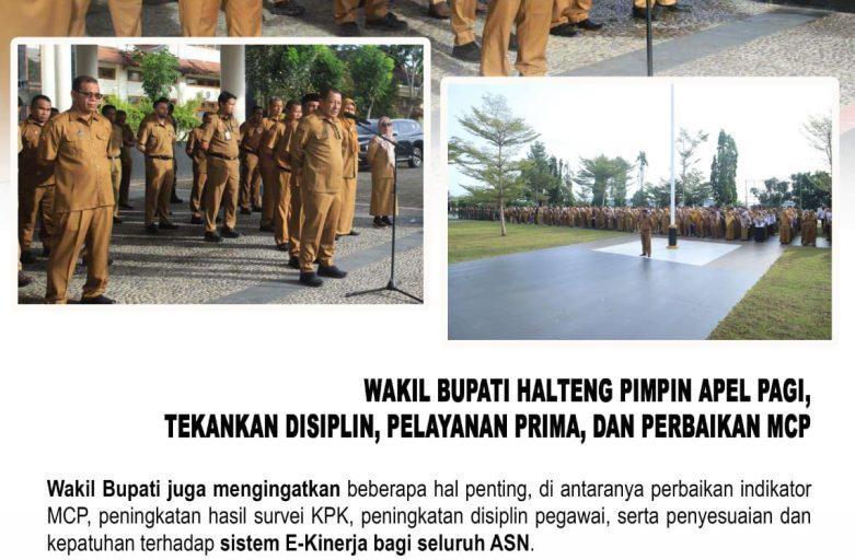 WAKIL BUPATI HALTENG PIMPIN APEL PAGI, TEKANKAN DISIPLIN, PELAYANAN PRIMA, DAN PERBAIKAN MCP