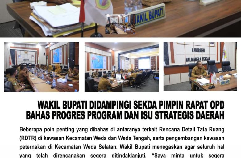 WAKIL BUPATI DIDAMPINGI SEKDA PIMPIN RAPAT OPD BAHAS PROGRES PROGRAM DAN ISU STRATEGIS DAERAH