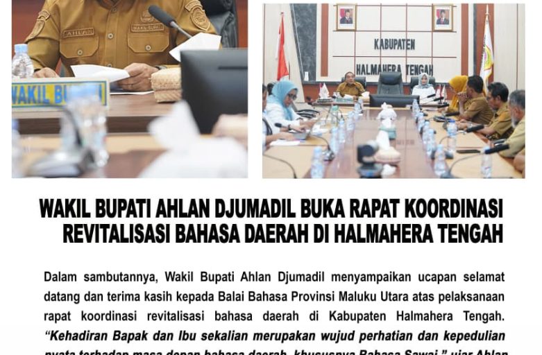 WAKIL BUPATI AHLAN DJUMADIL BUKA RAPAT KOORDINASI REVITALISASI BAHASA DAERAH DI HALMAHERA TENGAH