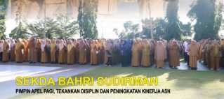 SEKDA HALTENG PIMPIN APEL PAGI, TEKANKAN DISIPLIN DAN PENINGKATAN KINERJA ASN