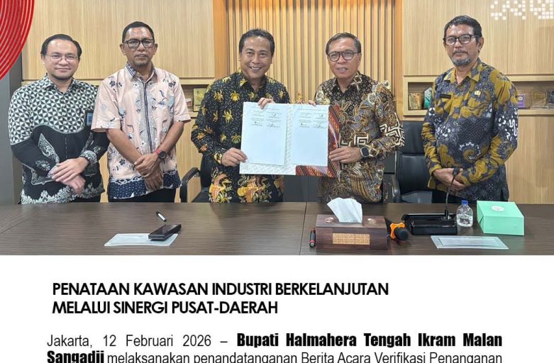 PERKUAT KEPASTIAN INVESTASI DAN IKLIM USAHA SEHAT, BUPATI HALTENG TEKEN VERIFIKASI IPPR UNTUK WUJUDKAN PENATAAN KAWASAN INDUSTRI BERKELANJUTAN MELALUI SINERGI PUSAT-DAERAH