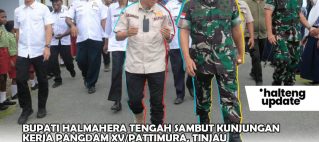 BUPATI HALMAHERA TENGAH SAMBUT KUNJUNGAN KERJA PANGDAM XV/PATTIMURA, TINJAU LANGSUNG WILAYAH PASCAKONFLIK