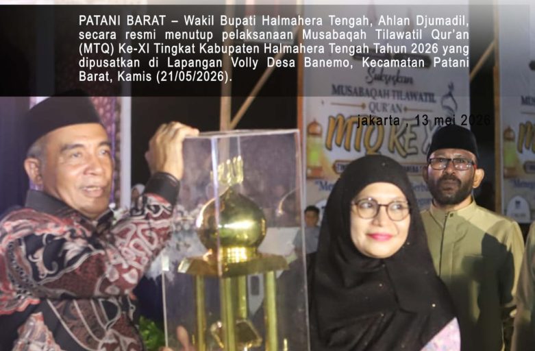 WAKIL BUPATI AHLAN DJUMADIL RESMI TUTUP MTQ KE-XI TINGKAT KABUPATEN HALMAHERA TENGAH