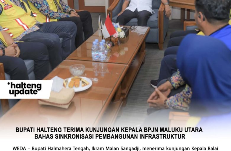 BUPATI HALTENG TERIMA KUNJUNGAN KEPALA BPJN MALUKU UTARA BAHAS SINKRONISASI PEMBANGUNAN INFRASTRUKTUR