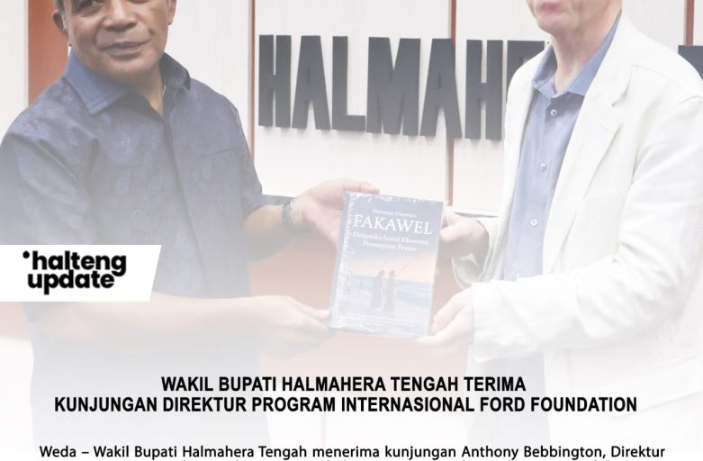 WAKIL BUPATI HALMAHERA TENGAH TERIMA KUNJUNGAN DIREKTUR PROGRAM INTERNASIONAL FORD FOUNDATION