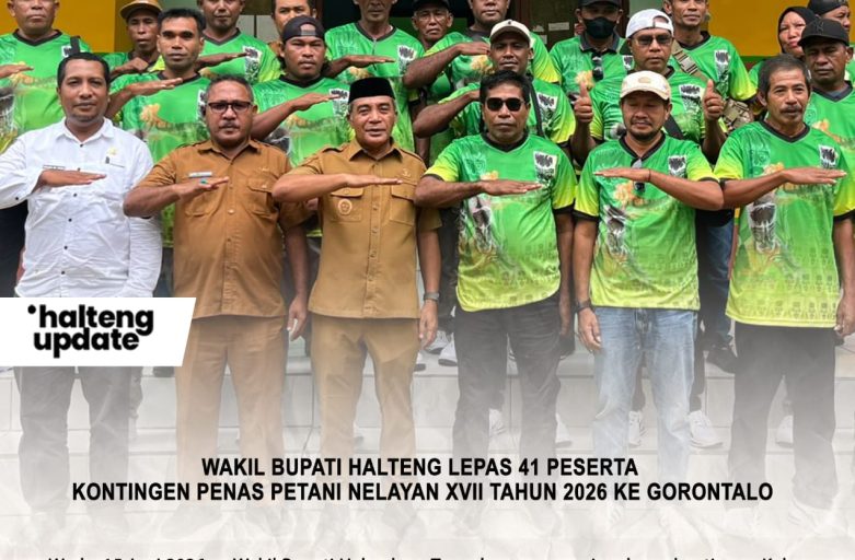 WAKIL BUPATI HALTENG LEPAS 41 PESERTA KONTINGEN PENAS PETANI NELAYAN XVII TAHUN 2026 KE GORONTALO