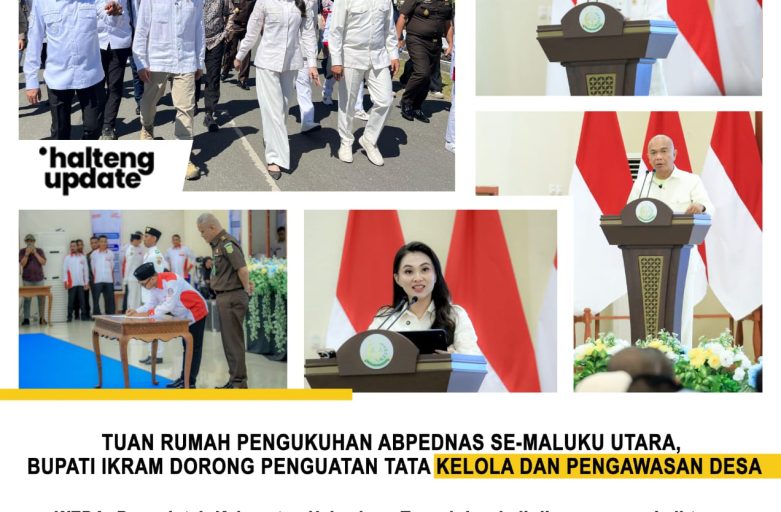 TUAN RUMAH PENGUKUHAN ABPEDNAS SE-MALUKU UTARA, BUPATI IKRAM DORONG PENGUATAN TATA KELOLA DAN PENGAWASAN DESA
