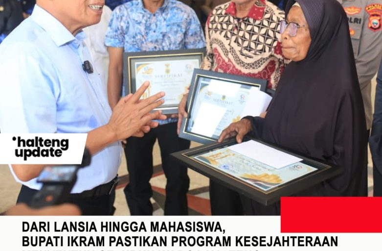 DARI LANSIA HINGGA MAHASISWA, BUPATI IKRAM PASTIKAN PROGRAM KESEJAHTERAAN MENYENTUH SELURUH WARGA HALTENG