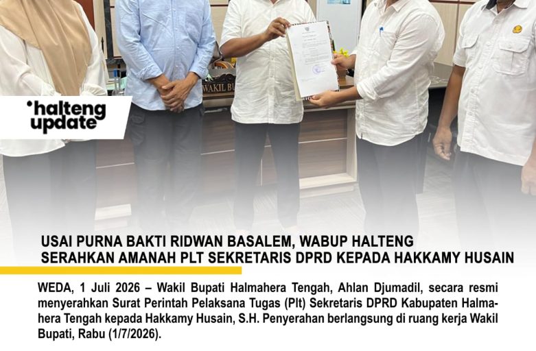USAI PURNA BAKTI RIDWAN BASALEM, WABUP HALTENG SERAHKAN AMANAH PLT SEKRETARIS DPRD KEPADA HAKKAMY HUSAIN