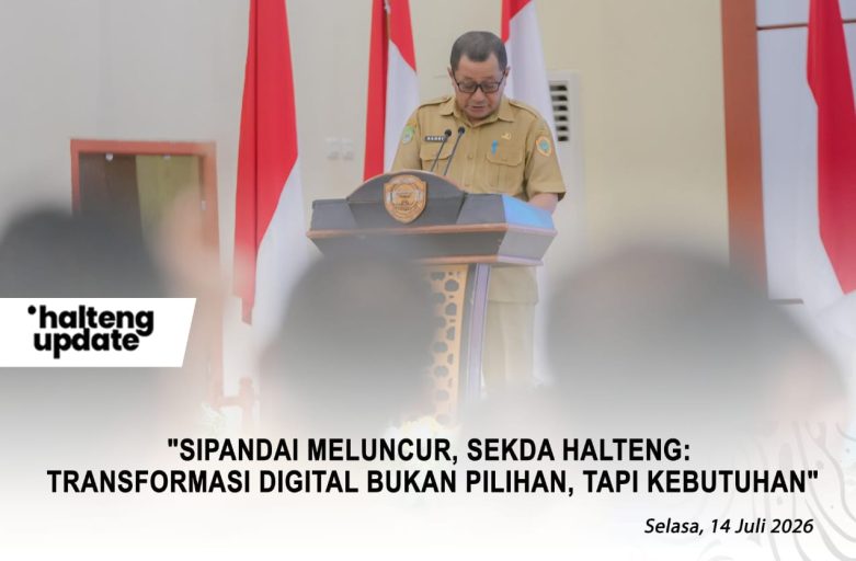 “SIPANDAI MELUNCUR, SEKDA HALTENG: TRANSFORMASI DIGITAL BUKAN PILIHAN, TAPI KEBUTUHAN”