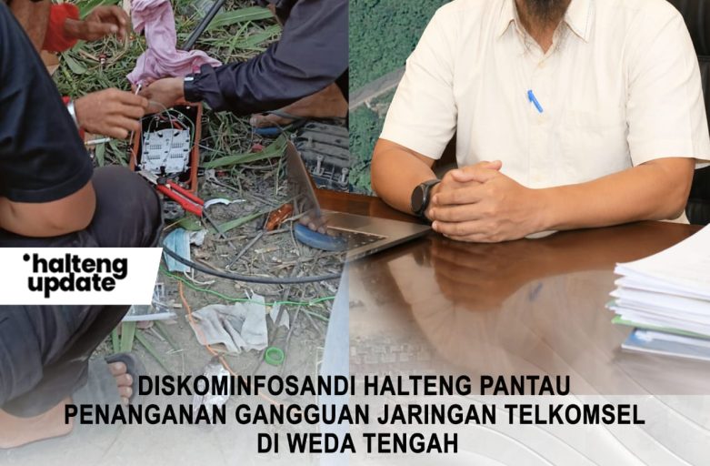 DISKOMINFOSANDI HALTENG PANTAU PENANGANAN GANGGUAN JARINGAN TELKOMSEL DI WEDA TENGAH