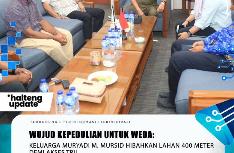 WUJUD KEPEDULIAN UNTUK WEDA: KELUARGA MURYADI M. MURSID HIBAHKAN LAHAN 400 METER DEMI AKSES TPU