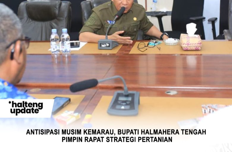ANTISIPASI MUSIM KEMARAU, BUPATI HALMAHERA TENGAH PIMPIN RAPAT STRATEGI PERTANIAN