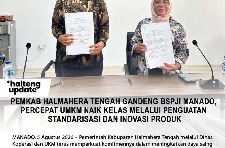 PEMKAB HALMAHERA TENGAH GANDENG BSPJI MANADO, PERCEPAT UMKM NAIK KELAS MELALUI PENGUATAN STANDARISASI DAN INOVASI PRODUK