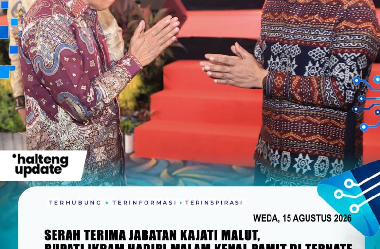 SERAH TERIMA JABATAN KAJATI MALUT, BUPATI IKRAM HADIRI MALAM KENAL PAMIT DI TERNATE
