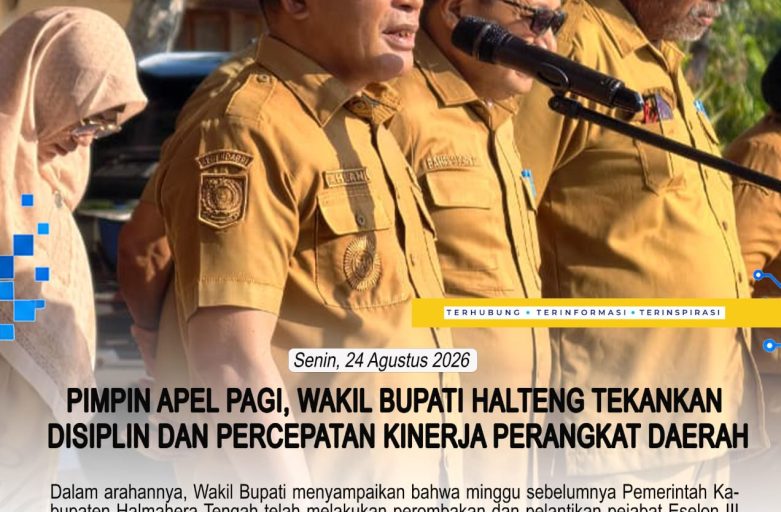 PIMPIN APEL PAGI, WAKIL BUPATI HALTENG TEKANKAN DISIPLIN DAN PERCEPATAN KINERJA PERANGKAT DAERAH