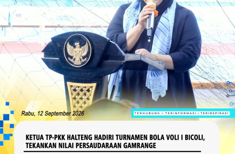KETUA TP-PKK HALTENG HADIRI TURNAMEN BOLA VOLI I BICOLI, TEKANKAN NILAI PERSAUDARAAN GAMRANGE