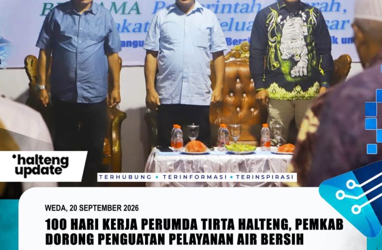 100 HARI KERJA PERUMDA TIRTA HALTENG, PEMKAB DORONG PENGUATAN PELAYANAN AIR BERSIH