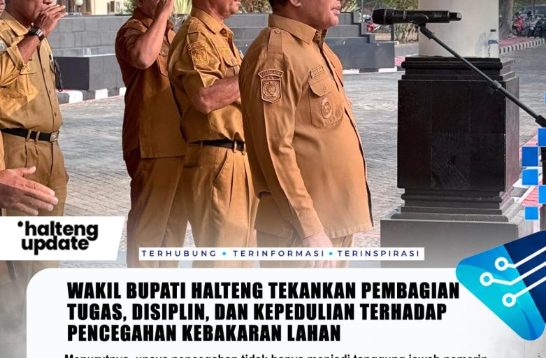 WAKIL BUPATI HALTENG TEKANKAN PEMBAGIAN TUGAS, DISIPLIN, DAN KEPEDULIAN TERHADAP PENCEGAHAN KEBAKARAN LAHAN