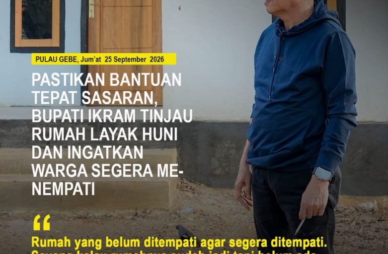 PASTIKAN BANTUAN TEPAT SASARAN, BUPATI IKRAM TINJAU RUMAH LAYAK HUNI DAN INGATKAN WARGA SEGERA MENEMPATI
