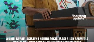 WAKILI BUPATI, ASISTEN I HADIRI SOSIALISASI BIJAK BERMEDIA SOSIAL DAN PENERANGAN HUKUM BAGI ASN HALTENG