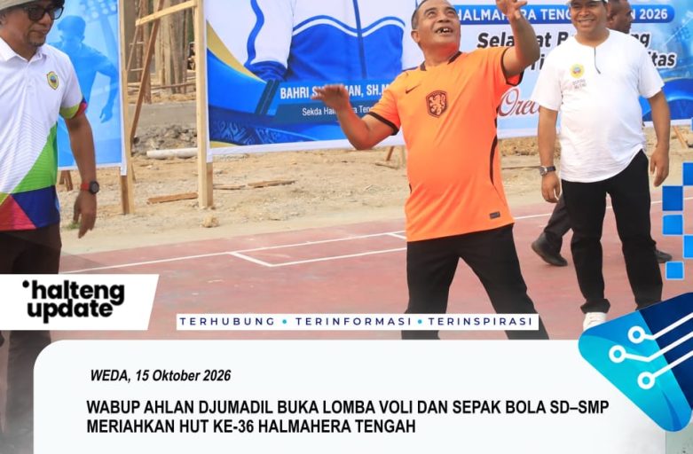 WABUP AHLAN DJUMADIL BUKA LOMBA VOLI DAN SEPAK BOLA SD–SMP MERIAHKAN HUT KE-36 HALMAHERA TENGAH