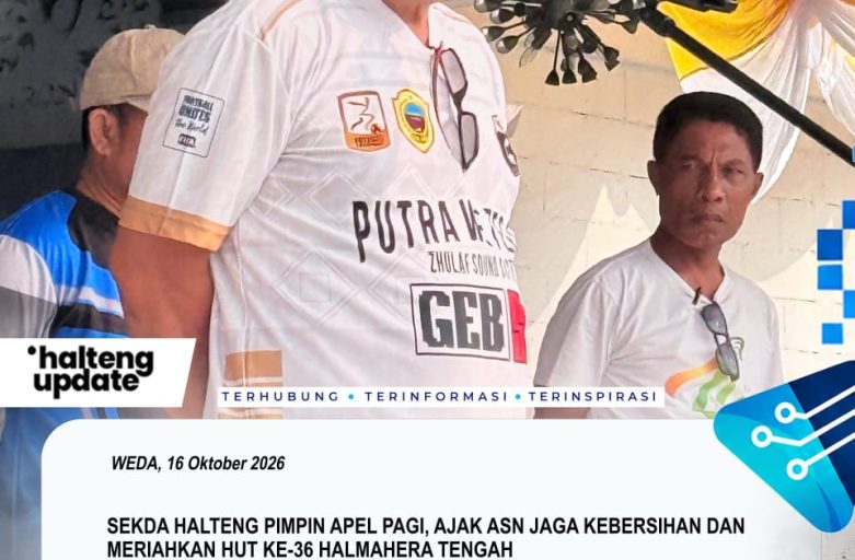 SEKDA HALTENG PIMPIN APEL PAGI, AJAK ASN JAGA KEBERSIHAN DAN MERIAHKAN HUT KE-36 HALMAHERA TENGAH
