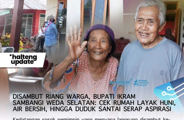 DISAMBUT RIANG WARGA, BUPATI IKRAM SAMBANGI WEDA SELATAN: CEK RUMAH LAYAK HUNI, AIR BERSIH, HINGGA DUDUK SANTAI SERAP ASPIRASI