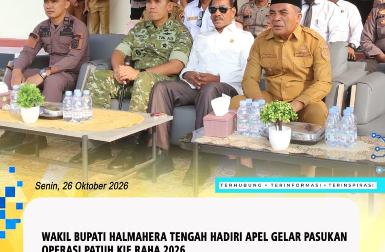 WAKIL BUPATI HALMAHERA TENGAH HADIRI APEL GELAR PASUKAN OPERASI PATUH KIE RAHA 2026