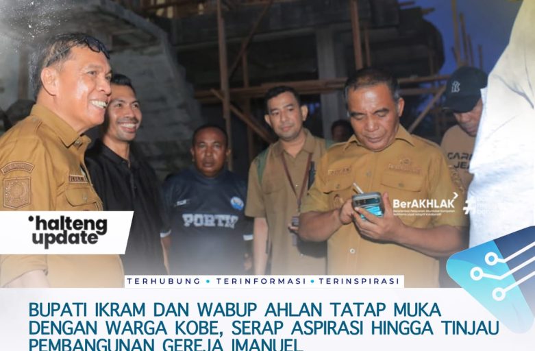 BUPATI IKRAM DAN WABUP AHLAN TATAP MUKA DENGAN WARGA KOBE, SERAP ASPIRASI HINGGA TINJAU PEMBANGUNAN GEREJA IMANUEL